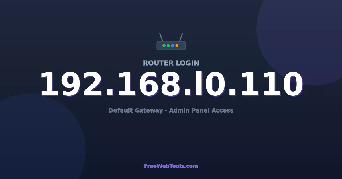 192.168.10.110 Router Login (Admin) — Step-by-Step Guide [2026]