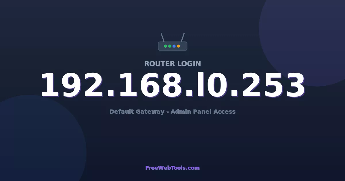 192.168.10.253 Router Login (Admin) — Step-by-Step Guide [2026]