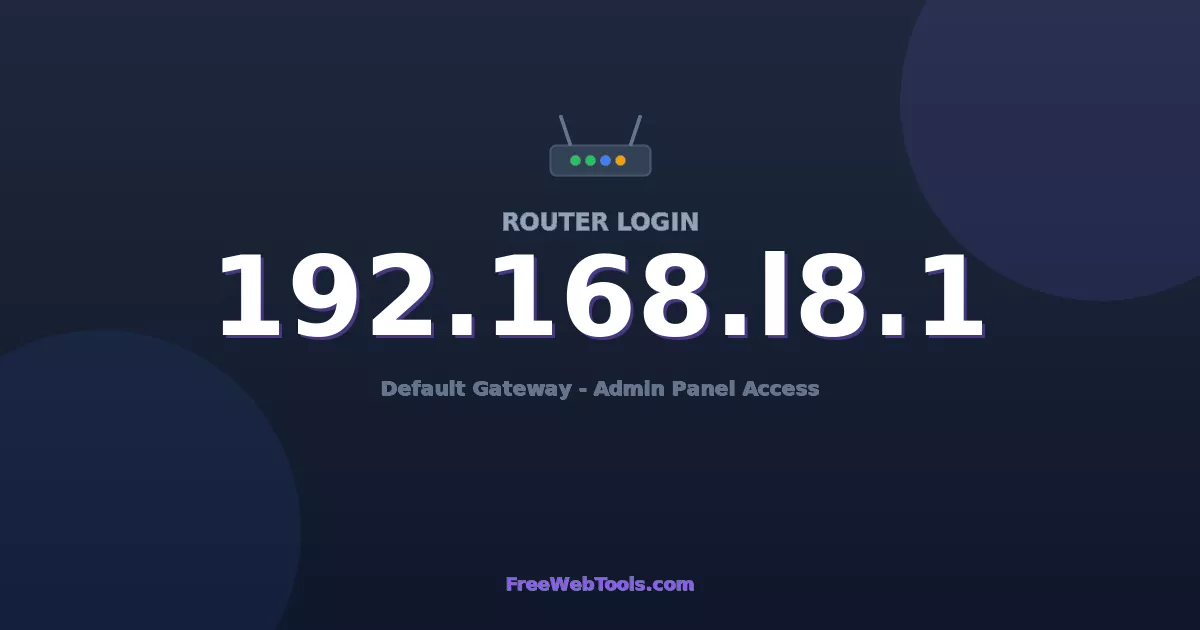 192.168.18.1 Router Login (Admin) — Step-by-Step Guide [2026]