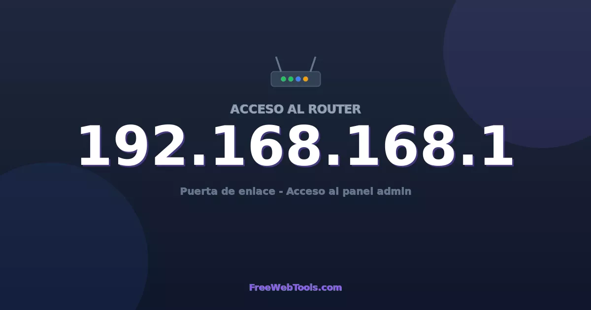 192.168.168.1 Acceso Admin - Contraseña del router por defecto (2026)