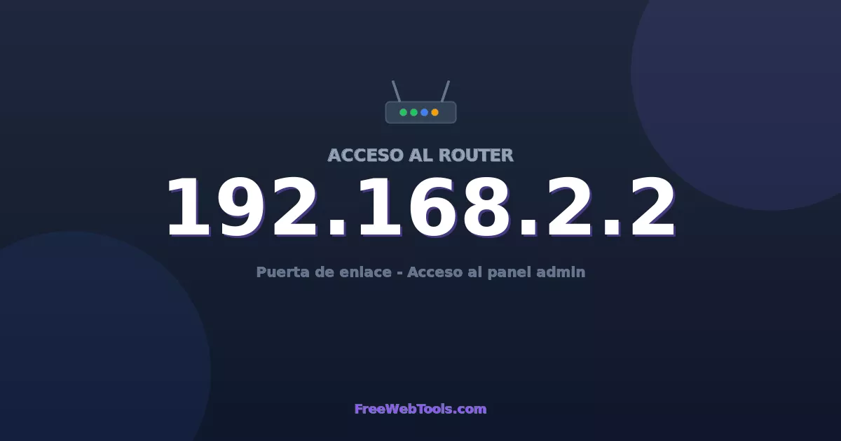 192.168.2.2 Acceso Admin - Contraseña del router por defecto (2026)