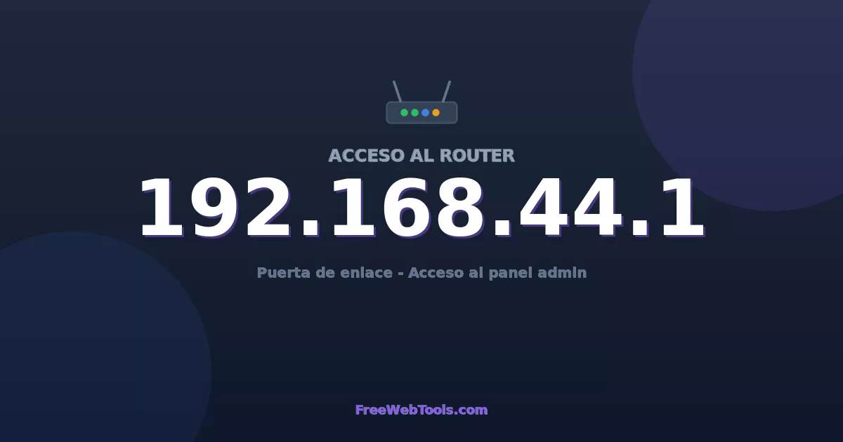 192.168.44.1 – Acceso al router y contraseña