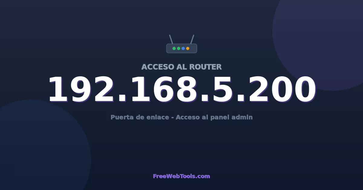 192.168.5.200 Acceso Admin - Contraseña del router por defecto (2026)