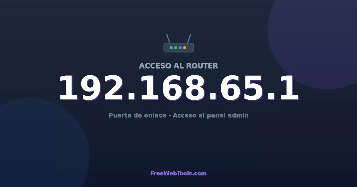 192.168.65.1 Acceso Admin - Contraseña del router por defecto (2026)