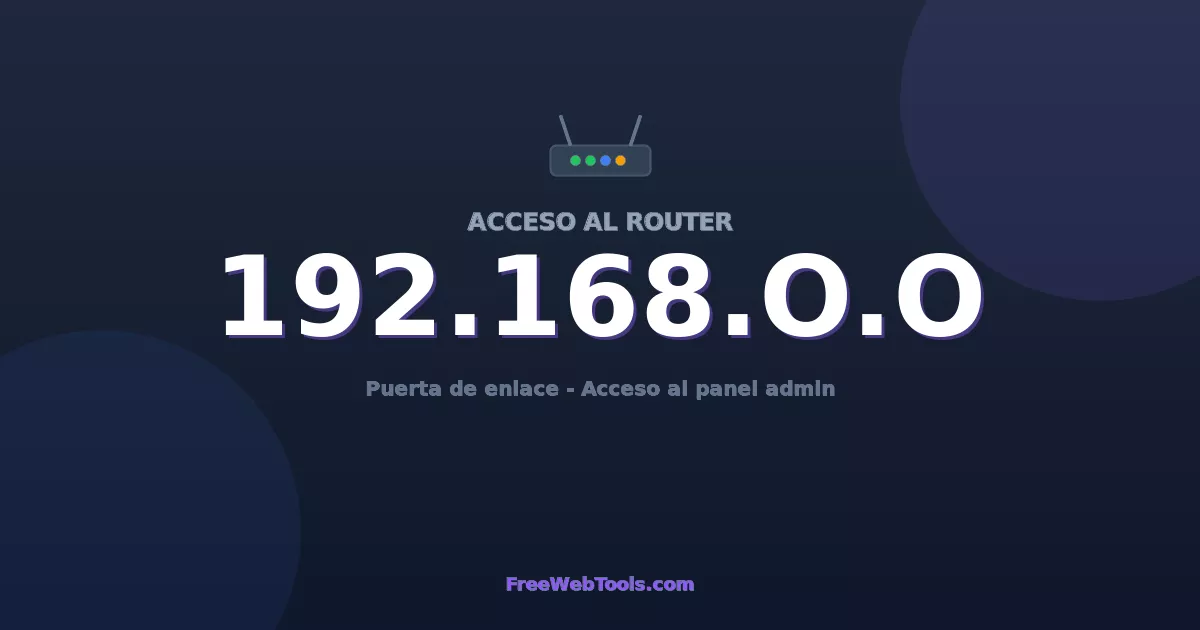 192.168.0.0 Acceso Admin - Contraseña del router por defecto (2026)