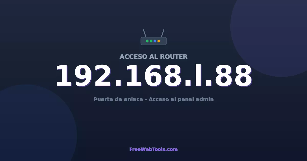 192.168.1.88 Acceso Admin - Contraseña del router por defecto (2026)