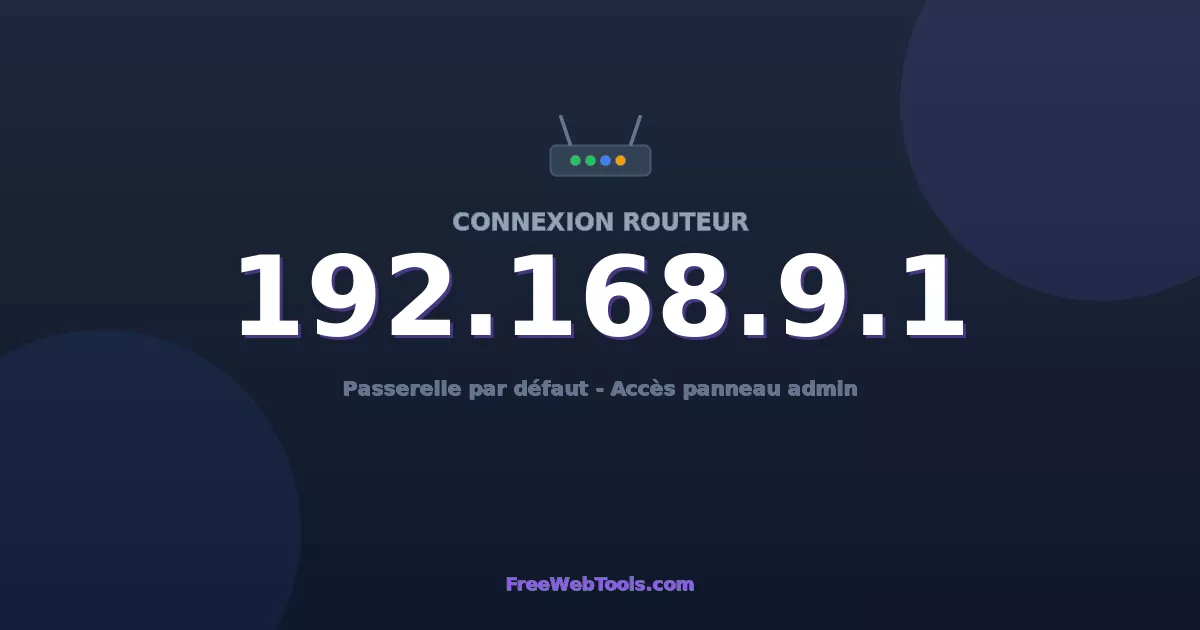 192.168.9.1 – Connexion routeur et mot de passe