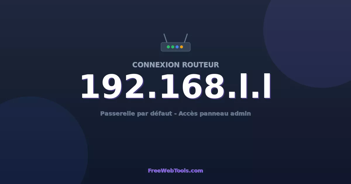 192.168.1.1 Connexion au Routeur - Guide pas-à-pas [2026]