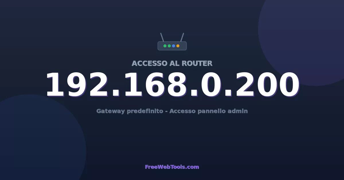 192.168.0.200 Login Admin - Password router predefinita (2026)