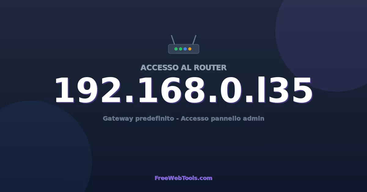 192.168.0.135 Login Admin - Password router predefinita (2026)