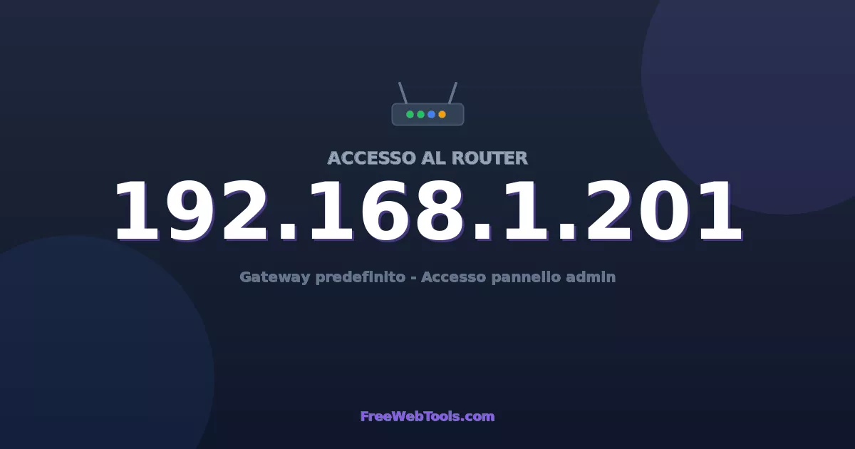 192.168.1.201 Login Admin - Password router predefinita (2026)