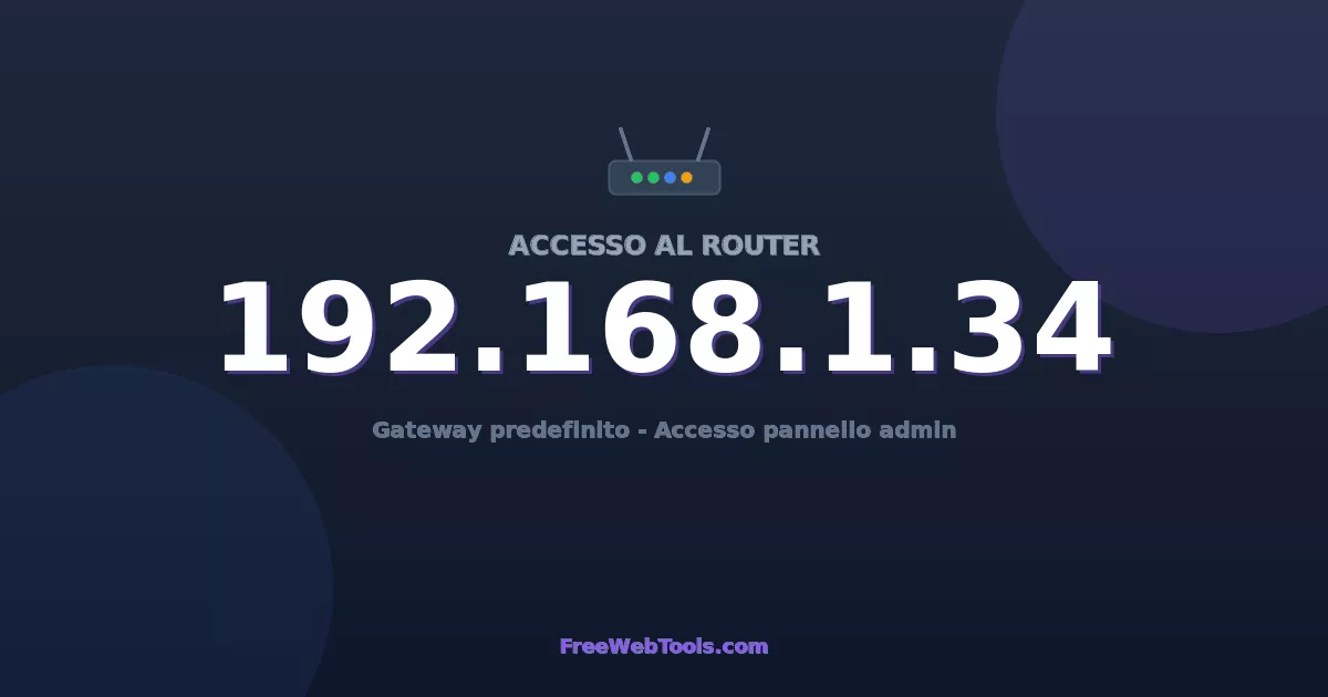 192.168.1.34 Login Admin - Password router predefinita (2026)