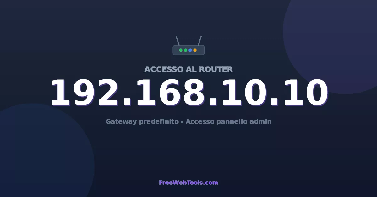 192.168.10.10 Login Admin - Password router predefinita (2026)