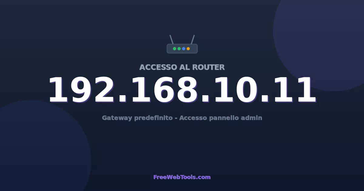 192.168.10.11 Login Admin - Password router predefinita (2026)