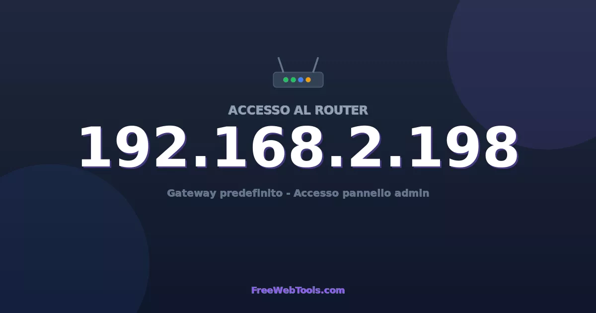 192.168.2.198 Login Admin - Password router predefinita (2026)