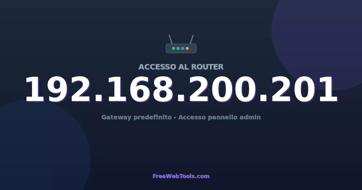 192.168.200.201 Login Admin - Password router predefinita (2026)