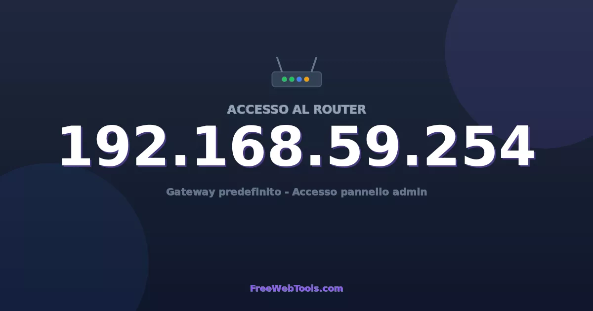 192.168.59.254 Login Admin - Password router predefinita (2026)
