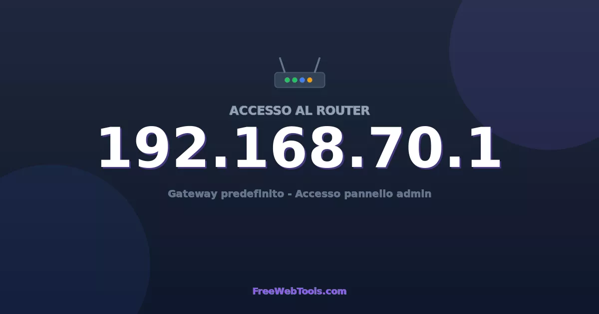 192.168.70.1 – Accesso al router e password