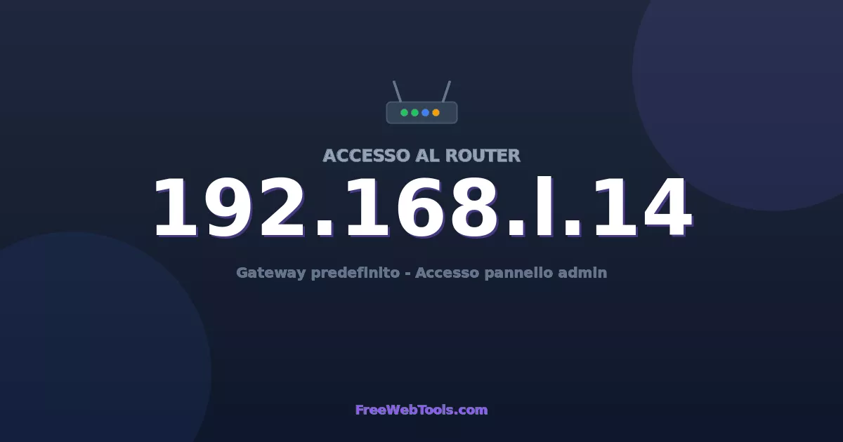 192.168.1.14 Login Admin - Password router predefinita (2026)