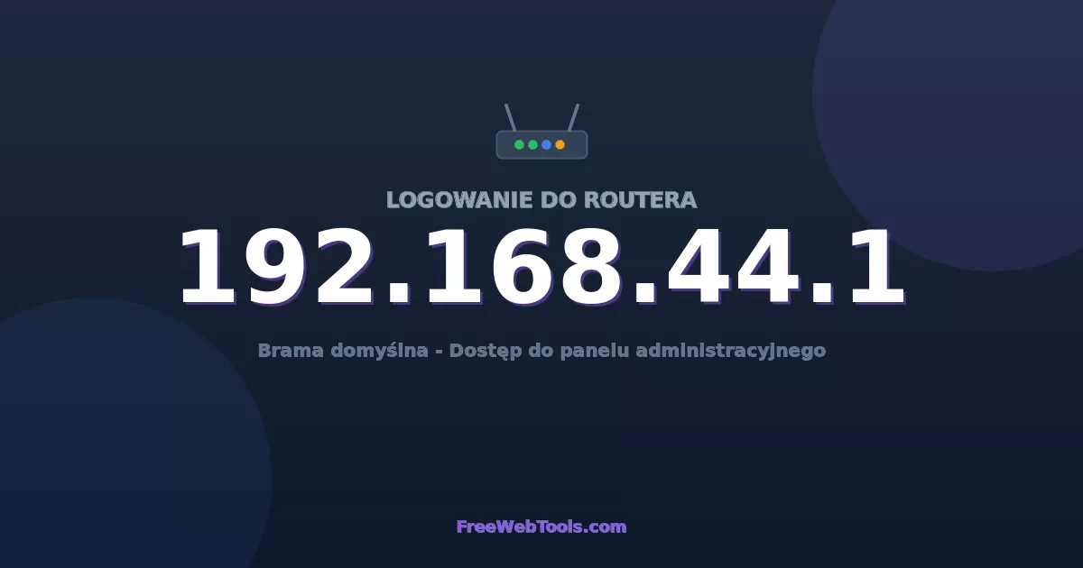 192.168.44.1 – Logowanie do routera i hasło