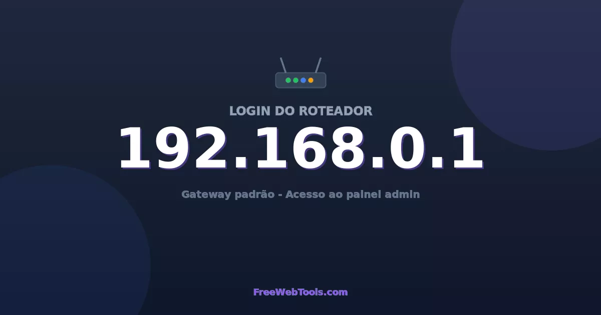 192.168.0.1 Login Admin - Senha padrão do roteador (2026)