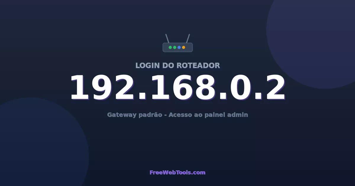 192.168.0.2 Login Admin - Senha padrão do roteador (2026)