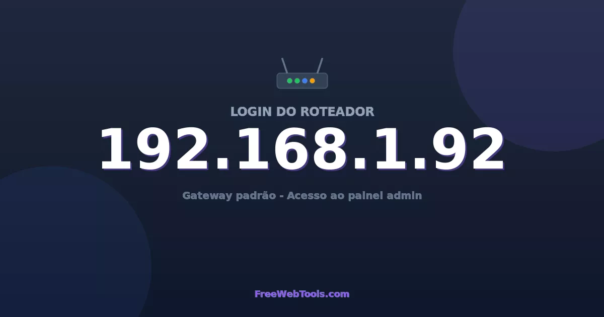 192.168.1.92 Login Admin - Senha padrão do roteador (2026)