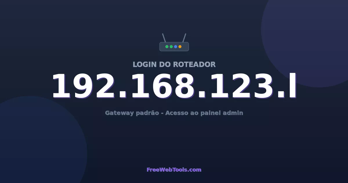 192.168.123.1 Login Admin - Senha padrão do roteador (2026)
