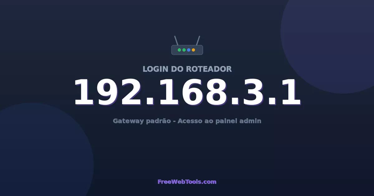 192.168.3.1 Login Admin - Senha padrão do roteador (2026)
