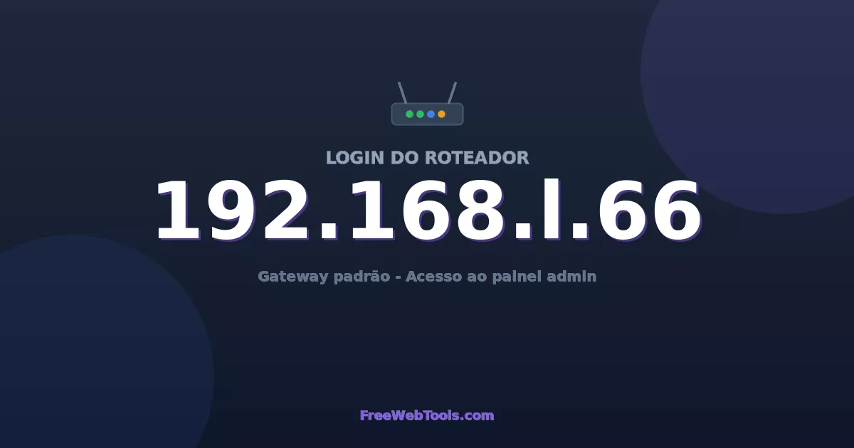 192.168.1.66 Login Admin - Senha padrão do roteador (2026)